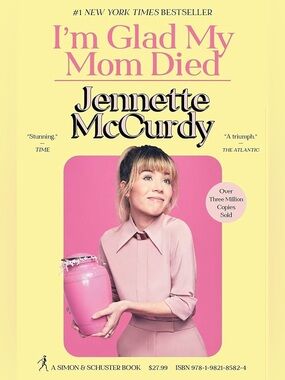 I'm Glad My Mom Died by Jennette McCurdy - Hard Cover